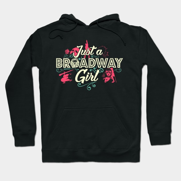 Just a Broadway Girl Hoodie by KsuAnn